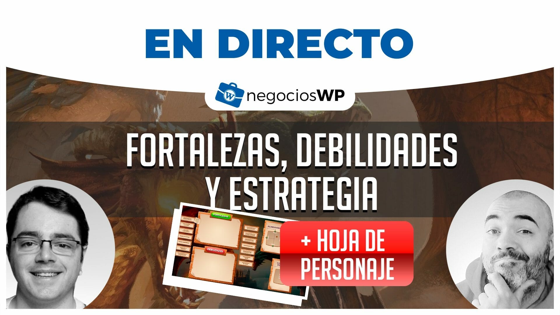 185. Fortalezas, debilidades y estrategia para desarrolladores web (+ Hoja de personaje)