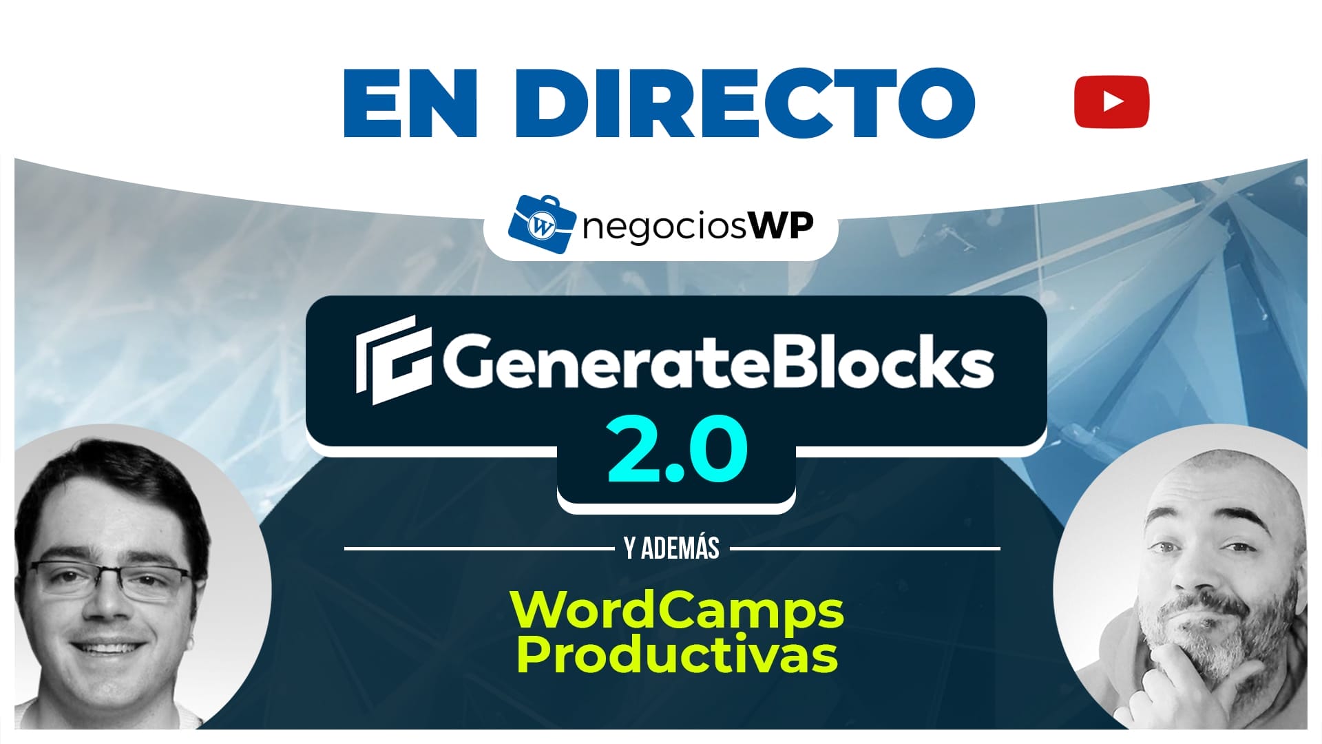 223. GenerateBlocks 2.0 y WordCamps productivas